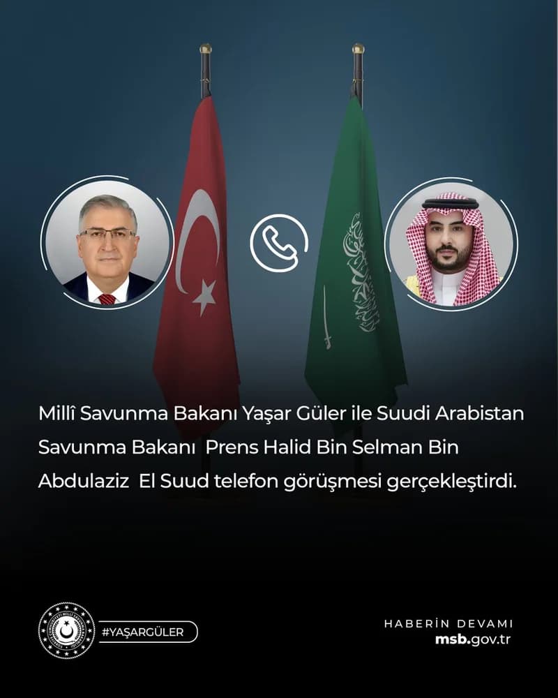 Yaşar Güler ve Prens Halid Bin Selman'ın portreleri, Türk ve Suudi bayrakları ile telefon simgesi