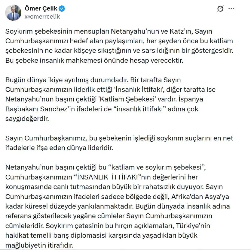 Ömer Çelik’ten Netanyahu’ya Sert Tepki: Soykırım Çetesi Karşısında Barış Diplomasi Zaferi