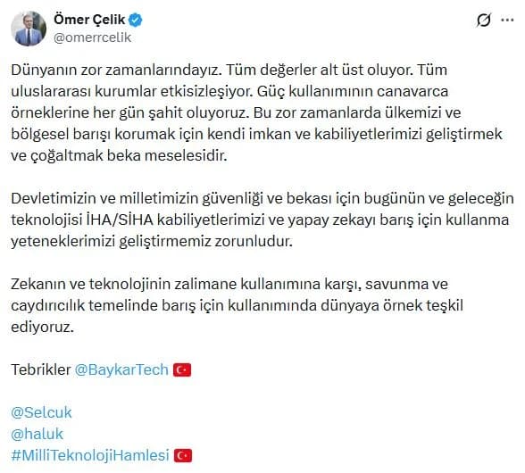 Ömer Çelik: Teknolojiyi Barış İçin Kullanarak Dünyaya Örnek Oluyoruz