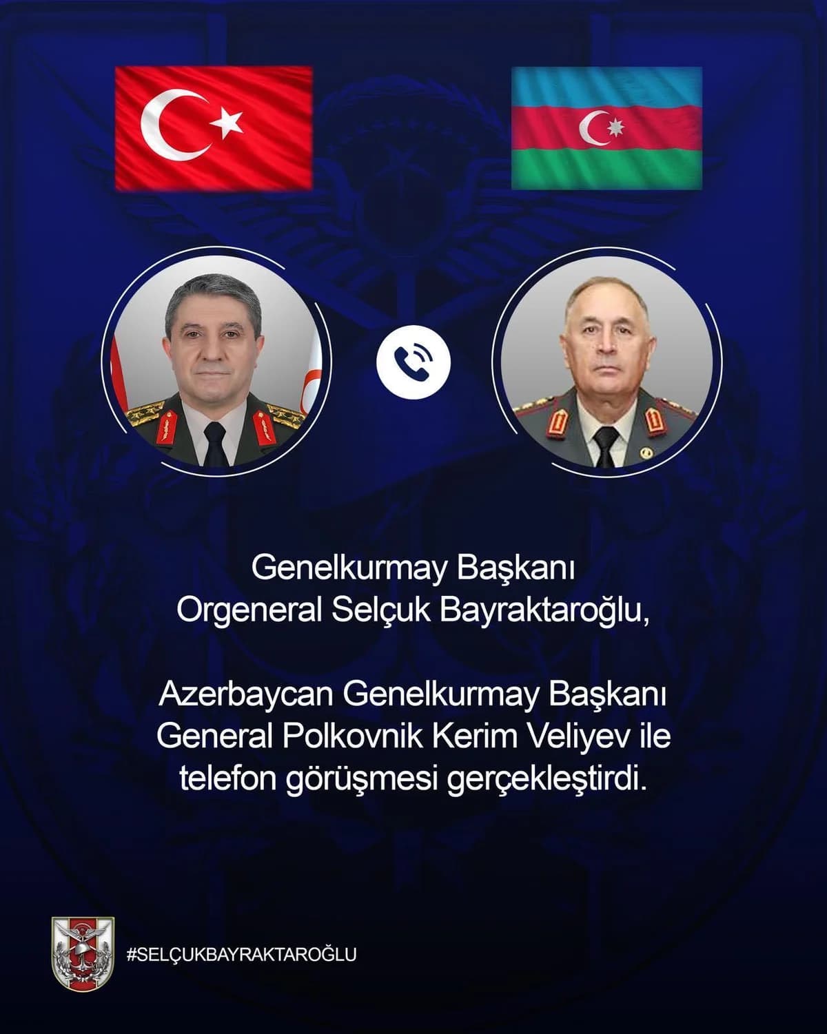 Genelkurmay Başkanı Bayraktaroğlu, Azerbaycanlı Mevkidaşı ile Telefondan Görüştü