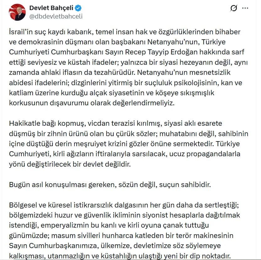Bahçeli’den Netanyahu’ya Sert Yanıt: Türkiye’yi Hedef Almak Suçları Gizleyemez