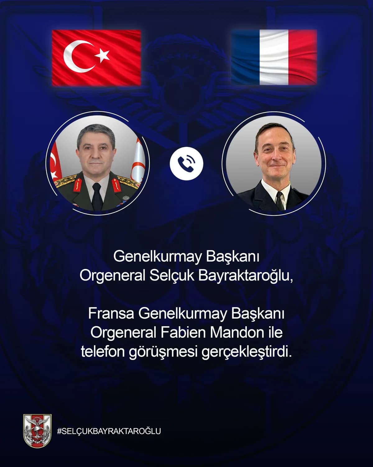 Genelkurmay Başkanı Bayraktaroğlu, Fransız Mevkidaşı Mandon ile Önemli Bir Görüşme Gerçekleştirdi