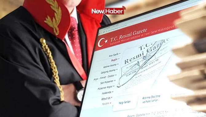 Hakimler ve Savcılar Kurulu’nun atama kararları yürürlükte!