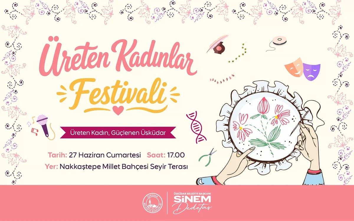 Üsküdar’da Üreten Kadınlar Festivali 27 Haziran’da Nakkaştepe’de yapılacak
