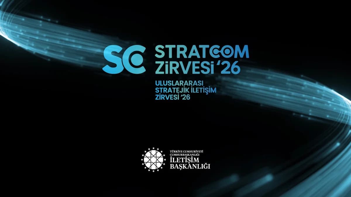 İstanbul’da Uluslararası Stratejik İletişim Zirvesi Başladı