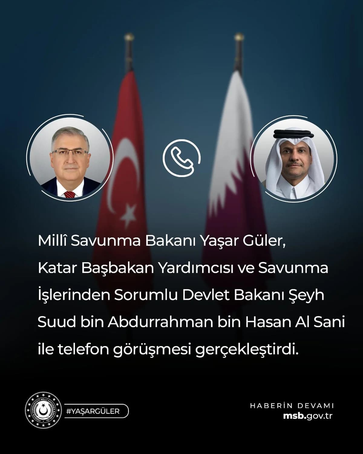 Bakan Güler ve Katar Başbakan Yardımcısı Al Sani’den Kritik Telefon Görüşmesi