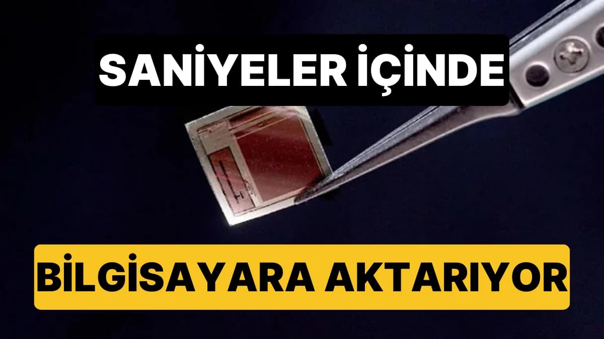 Ultra İnce Çip Beyin Bilgisayara Bağladı