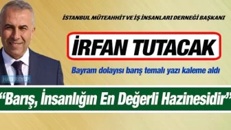 Barış, İnsanlığın En Değerli Hazinesidir